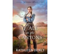 Call in the Canyons (Chaparral Hearts)