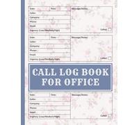 Call Log Book for Office with Notes: Call organizer with notes, phone conversation sheets, business communication tool, daily telephone interaction notes, professional contact form.