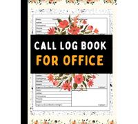 Call Log Book for Office with Notes: Telephone Call Records and Note Pages for Daily Business Communication