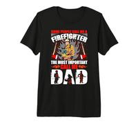 Call Me A Firefighter The Most Important Call Me Dad Fireman Camiseta Premium