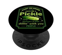 Call Me a Pickle Funny Dad Gag Pun PopSockets PopGrip Adhesivo