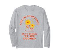 Call Me An Optimist But I Think We Are Doomed - Cita divertida Manga Larga