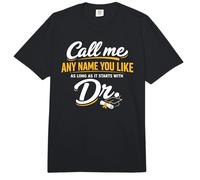 Call Me Any Name You Like As Long Starts with Dr Doctorate Comfort Colors Adult Heavyweight T-Shirt