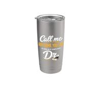 Call Me Any Name You Like As Long Starts With Dr Doctorate Vaso térmico de acero inoxidable de doble pared