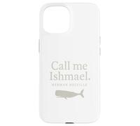 Call Me Ishmael Moby Dick - Camisa para amantes de los libros Carcasa para iPhone 15
