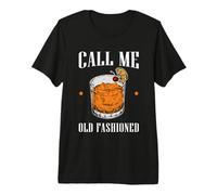 Call Me Old Fashioned Bourbon Whisky Beber Camiseta Premium