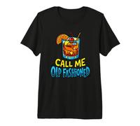 Call Me Old Fashioned Retro Cóctel Whisky Lover Divertido Camiseta Premium