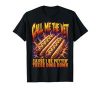 Call Me The Vet Puttin These Dogs Down Funny Hot Dog Meme Camiseta