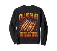 Call Me The Vet Puttin These Dogs Down Funny Hot Dog Meme Sudadera
