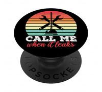 Call Me When It Leaks Funny Plumber Plumbing Humor Repair PopSockets PopGrip Adhesivo