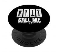 Call Me When It Leaks Funny Plumber Plumbing Humor Repair PopSockets PopGrip Adhesivo