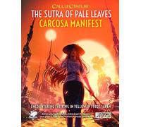Call of Cthulhu: The Sutra of Pale Leaves Volume 2, Carcosa Manifest