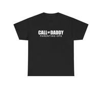 Call of Daddy Parenting Ops Funny Shirt Gamer Dad Jokes Unisex Heavy Cotton tee Black XL