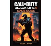Call of Duty: Black Ops 6 Game Guide: Your Ultimate Tips to Covert Mastery and Battlefield Triumph