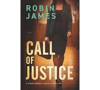 Call of Justice (Mara Brent Legal Thriller Series)