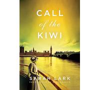 Call of the Kiwi: 3 (In the Land of the Long White Cloud saga, 3)
