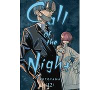 Call of the Night, Vol. 12: Volume 12 (CALL OF THE NIGHT GN)