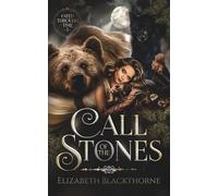Call of the Stones: A Fated Mates Shifter Time Travel Romance (Fated Through Time Book 1)