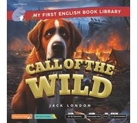 Call of the Wild (Smart Hippo My First English Book Library): Educational Storybook (ESL Students)
