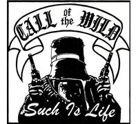 Call of the Wild - Such is Life [Import]