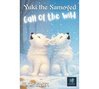 CALL OF THE WILD: The Secret of the Samoyed Howl (YUKI THE SAMOYED)