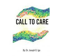 Call to Care: A Complete Handbook for Christian and Interfaith Spiritual Care