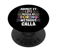 Calla Personalized Name Funny Cute Custom Calla Name PopSockets PopGrip Adhesivo