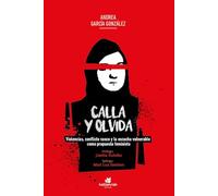 Calla y olvida: Violencias, conflicto vasco y la escucha vulnerable como propuesta feminista