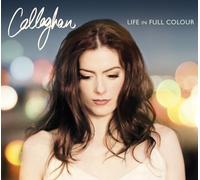 Callaghan - Life in Full Colour