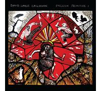 Callahan, David Lance - English Primitive I