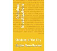 Callahan Investigations: Shadows of the City