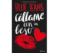 Cállame Con Un Beso (trilogía Canciones Para Paula 3)