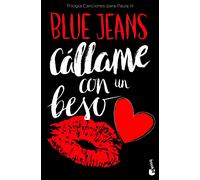 Callame Con Un Beso (trilogia Canciones Para Paula 3)