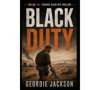 Callan 'Cal' Straker - Black Duty: The Cut - Black Ops Series (Book 1) - Ex SAS turned black ops thriller series. (Callan 'Cal' Straker - The Cut - Black Ops Series)