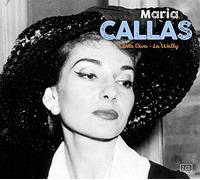 Callas, Maria - Casta Diva & La Wally