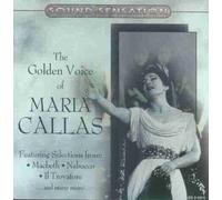 Callas, Maria - Golden Voice of