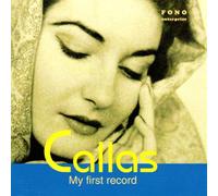 Callas,Maria - My First Record (1949-50) [Import]