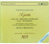 CALLAS MELODRAM EDITION (LIVE RECORDING) :BELLINI- IL PIRATA - CALLAS, FERRARO, EGO, PETERSON, RESCIGNO - (27/1/1959 , NEW YORK, CANEGIE HALL,) & CASTA DIVA (29/6/1955, ROMA) - MELODRAM 1987