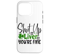 Cállate el hígado Estás Bien, trébol irlandés del día de San Patricio Carcasa para iPhone 16 Pro