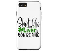 Cállate el hígado Estás Bien, trébol irlandés del día de San Patricio Carcasa para iPhone SE (2020) / 7/8