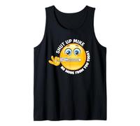 Callate Mike No More For You Today ShutUp Mike, Cállalo Mike Camiseta sin Mangas