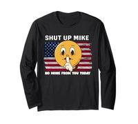 Callate Mike No More For You Today ShutUp Mike, Cállalo Mike Manga Larga