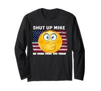 Callate Mike No More For You Today ShutUp Mike, Cállalo Mike Manga Larga