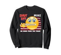Callate Mike No More For You Today ShutUp Mike, Cállalo Mike Sudadera