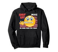 Callate Mike No More For You Today ShutUp Mike, Cállalo Mike Sudadera con Capucha
