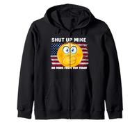 Callate Mike No More For You Today ShutUp Mike, Cállalo Mike Sudadera con Capucha