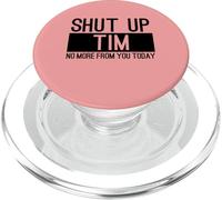 Cállate, Tim, no más de ti, Hoy Divertido PopSockets PopGrip para MagSafe