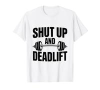 Cállate y Peso Muerto Motivacional Fitness Gimnasio Humor Camiseta gráfica económica, Hombre, Blanco, XL