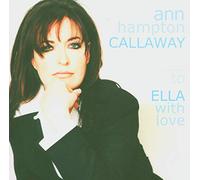 Callaway, Ann Hampton - To Ella with Love
