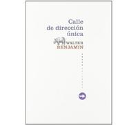 Calle de dirección única (LECTURAS DE FILOSOFÍA)